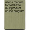 User's Manual for Total-Tree Multiproduct Cruise Program door United States Government
