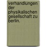 Verhandlungen Der Physikalischen Gesellschaft Zu Berlin. door Physikalische Gesellschaft Zu Berlin