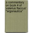 A Commentary on Book 4 of Valerius Flaccus' "Argonautica"