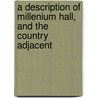 A Description of Millenium Hall, and the Country Adjacent door Sarah Scott