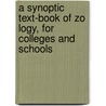 A Synoptic Text-Book of Zo Logy, for Colleges and Schools door Arthur Wisswald Weysse