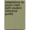 Adaptations for Saxon Math [With Student Reference Guide] door Pat Wrigley