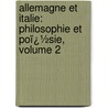 Allemagne Et Italie: Philosophie Et Poï¿½Sie, Volume 2 door Edgar Quinet