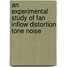 An Experimental Study of Fan Inflow Distortion Tone Noise door United States Government