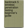 Backtrack 5 Wireless Penetration Testing Beginner's Guide door Vivek Ramachandran