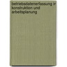 Betriebsdatenerfassung in Konstruktion Und Arbeitsplanung by Martin Virnich