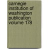 Carnegie Institution of Washington Publication Volume 178 door Carnegie Institution of Washington