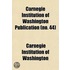 Carnegie Institution of Washington Publication Volume 281