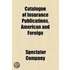 Catalogue of Insurance Publications, American and Foreign