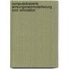 Computerbasierte Wirkungsnetzmodellierung und -simulation door Matthias Jurgelucks