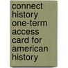 Connect History One-Term Access Card for American History door Alan Brinkley