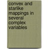 Convex and Starlike Mappings in Several Complex Variables door Sheng Gong