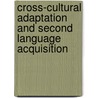 Cross-Cultural Adaptation and Second Language Acquisition door Baohua Yu
