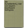 Die Kunstdenkmï¿½Ler Von Bayern: Bezirksamt Beilngries door Bayerisches Landesamt Fï¿½ Denkmalpflege