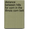 Distance Between Hills for Corn in the Illinois Corn Belt by Leonard Hegnauer