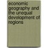 Economic Geography And The Unequal Development Of Regions