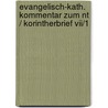 Evangelisch-Kath. Kommentar Zum Nt / Korintherbrief Vii/1 door Wolfgang Schrage