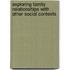 Exploring Family Relationships With Other Social Contexts