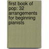First Book Of Pop: 32 Arrangements For Beginning Pianists door E.L. Lancaster