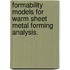 Formability Models For Warm Sheet Metal Forming Analysis.