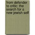 From Defender to Critic: The Search for a New Jewish Self