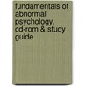 Fundamentals Of Abnormal Psychology, Cd-Rom & Study Guide door University Ronald J. Comer