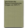 Geschichte des Deutsch-Französischen Krieges von 1870-71 door Helmuth Von Moltke