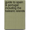 Guide to Spain & Portugal: Including the Balearic Islands door Henry O'Shea