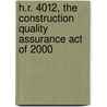 H.R. 4012, the Construction Quality Assurance Act of 2000 door United States Congressional House