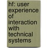 Hf: User Experience Of Interaction With Technical Systems door Sascha Mahlke