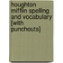 Houghton Mifflin Spelling and Vocabulary [With Punchouts]