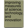 Improving Measures Of Science, Technology, And Innovation by Technology'