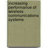 Increasing Performance of Wireless Communications Systems door Phillip Conder