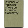 Influence of Freshwater Inflows on Estuarine Productivity door United States Government