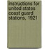Instructions for United States Coast Guard Stations, 1921