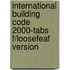 International Building Code 2000-Tabs F/Loosefeaf Version