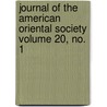 Journal of the American Oriental Society Volume 20, No. 1 door American Oriental Society