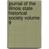 Journal of the Illinois State Historical Society Volume 9 door Illinois State Historical Society