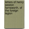 Letters of Henry Weston Farnsworth, of the Foreign Legion by Henry Weston Farnsworth