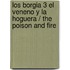 Los Borgia 3 El veneno y la hoguera / The Poison and Fire