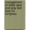 Management of dollar spot and gray leaf spot on turfgrass door Young-Ki Jo
