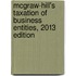 Mcgraw-Hill's Taxation Of Business Entities, 2013 Edition