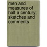 Men and Measures of Half a Century; Sketches and Comments by Jr. Hugh McCulloch