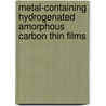 Metal-containing Hydrogenated Amorphous Carbon Thin Films door Wan-Yu Wu