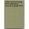 Miller Levine Biology 2010 Laboratory Manual B Grade 9/10 by Miller