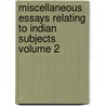 Miscellaneous Essays Relating to Indian Subjects Volume 2 door Brian Houghton Hodgson
