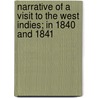 Narrative of a Visit to the West Indies; In 1840 and 1841 by George Truman