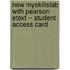 New MySkillsLab with Pearson Etext -- Student Access Card