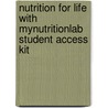 Nutrition For Life With Mynutritionlab Student Access Kit door Melinda M. Manore
