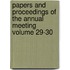 Papers and Proceedings of the Annual Meeting Volume 29-30